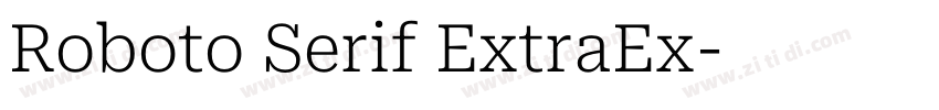 Roboto Serif ExtraEx字体转换 Roboto Serif ExtraEx字体转换